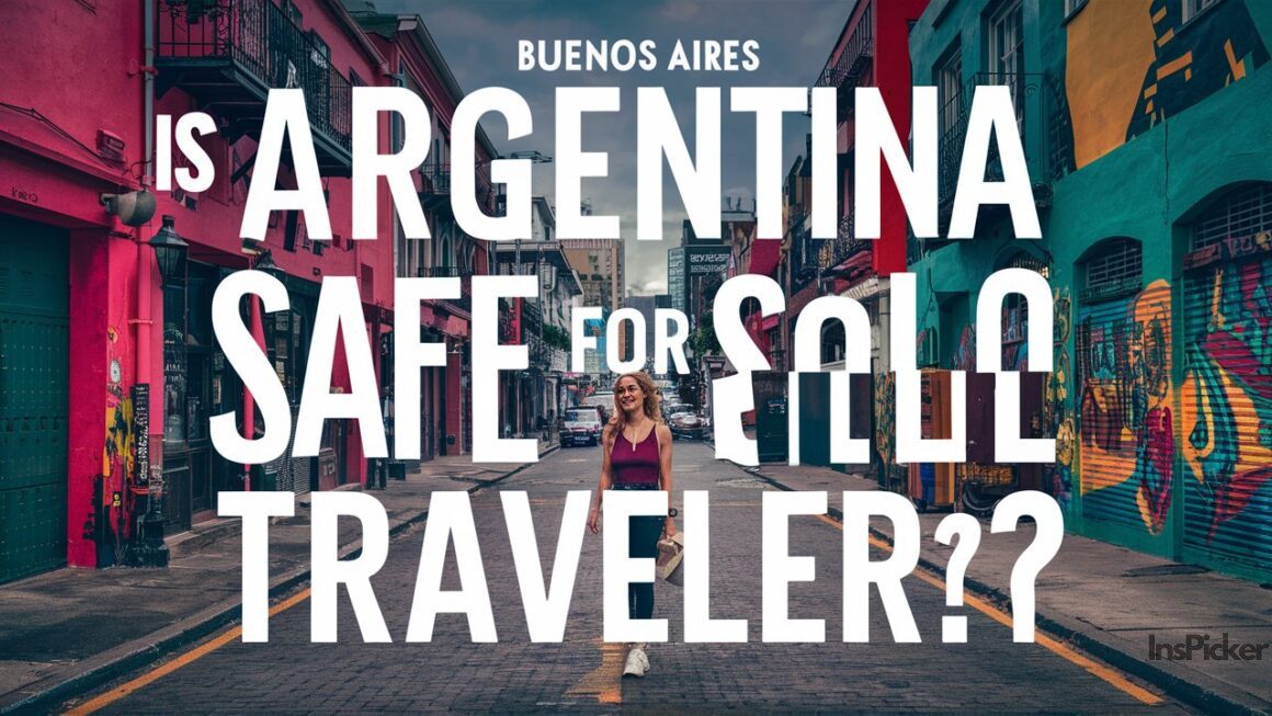 Is Argentina Safe for Solo Female Travellers